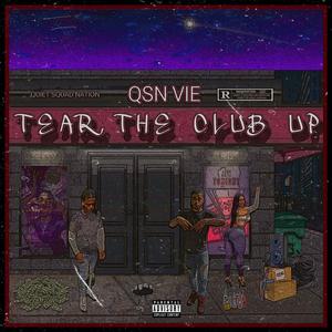 TEAR THE CLUB UP (Explicit)