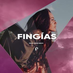 Fingías