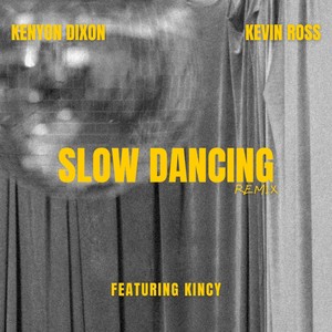 Slow Dancing (Remix) [Explicit]