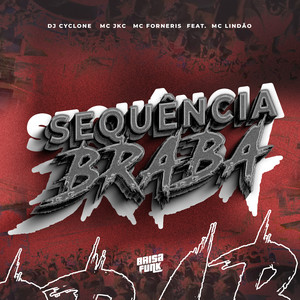 SEQUÊNCIA BRABA (feat. MC Lindão) (Explicit)