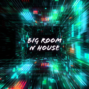 Big Room N House