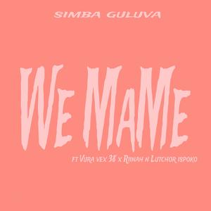 We Mame (feat. Vura vex 38,Riinah & Lutchor ispoko)