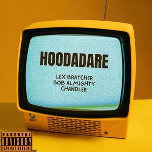 Hoodadare (Explicit)
