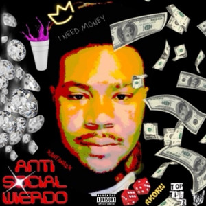 Anti-Social Weirdo (Explicit)