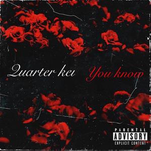 You Know (Explicit)