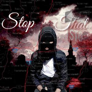 Stop That (Explicit)