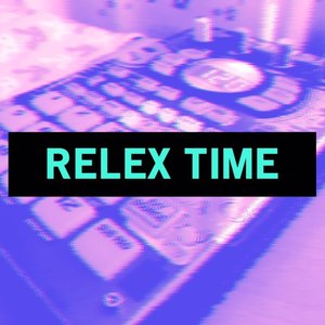Relex Time