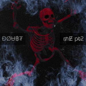 Doubt Me (feat. TYKO VAIN) [Explicit]