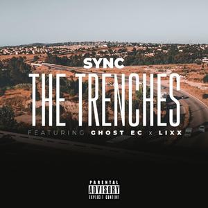 The Trenches (feat. Ghost EC & Lixx)