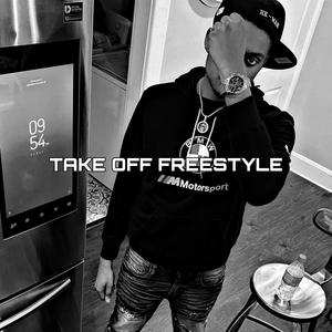 Take Off Freestyle (Explicit)