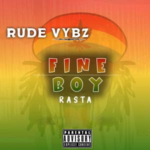 Fine Boy Rasta (Explicit)