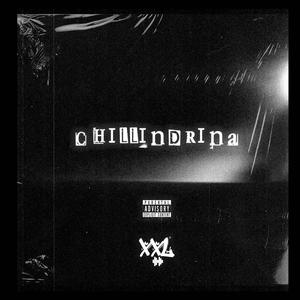 Chillindrina (Explicit)