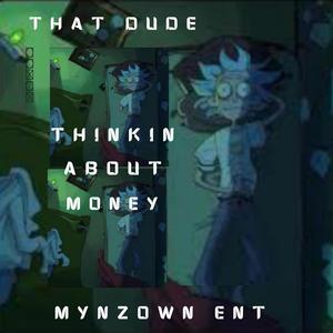 Thinking About The Money (Explicit)