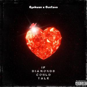 If Diamonds Could Talk (Explicit)