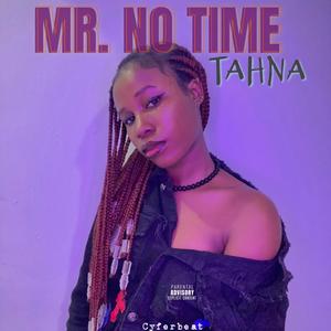 Mr. No Time