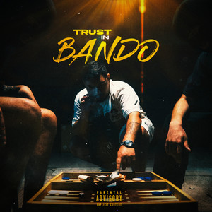 TRUST IN BANDO (Explicit)