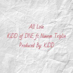 All Love (feat. Naeem Triplin) [Explicit]