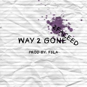 way 2 gone (Explicit)