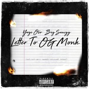 Letter To OG Monk (feat. Big Saucyy) [Explicit]