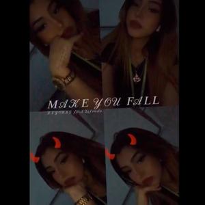 MAKE YOU FALL (feat. 2gfredo) (Explicit)