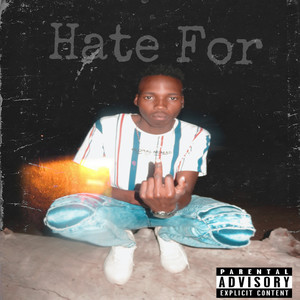 Hate For (Explicit)