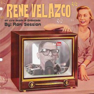 René Velazco (En Vivo desde la Embajada de la Música) , Rani Session Op. 1