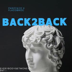 Back2Back (feat. Flaco Broc) [Explicit]