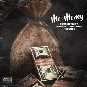 MO' MONEY (feat. MOOSEY & KingKong Records) (Explicit)