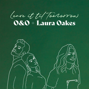 Leave It 'Til Tomorrow