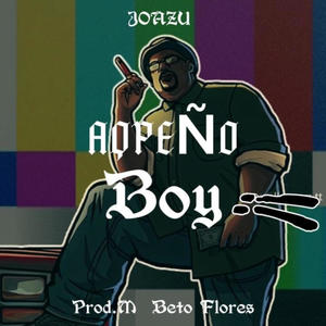 AQPEÑO BOY (Explicit)