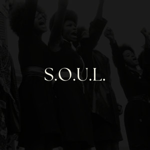 S.O.U.L. (Edit)