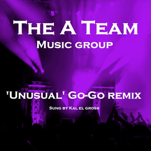 Unusual (feat. Kal El Gross) [Go-Go Remix]