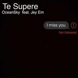 Te Supere (feat. Jey Em) (Explicit)