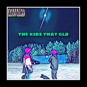 The Kids That GLO (Explicit)