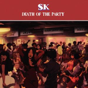 Death Of The Party (Explicit)