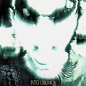 INTO OBLIVION (feat. God's Computer)