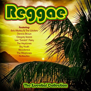 Reggae - The Essential Collection