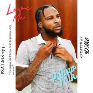 Love Me/ Pillow Talk (Explicit)