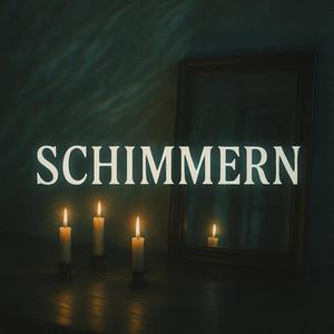 schimmern