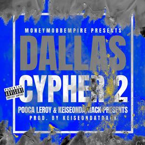 Dallas Cypher 2 (Explicit)