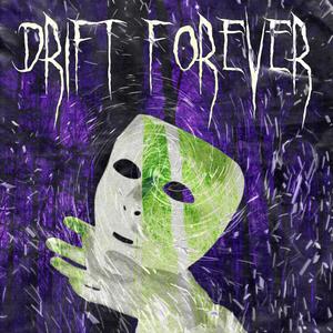 DRIFT FOREVER