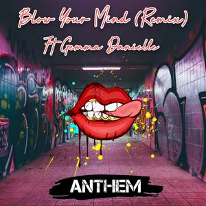 Blow Your Mind(feat. Gemma Danielle) (Remix)