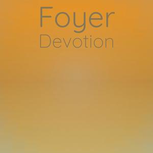 Foyer Devotion