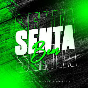 Senta Bem (Explicit)