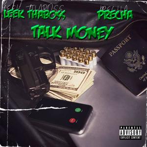 Talk Money (feat. Leek ThaBoss) [Explicit]