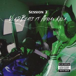 Session 2 (feat. Adrian Killa)