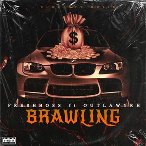 BRAWLING (Outlawyrh x Freshboss Voilin Riddim)