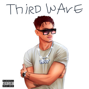 Third Wave (Explicit)