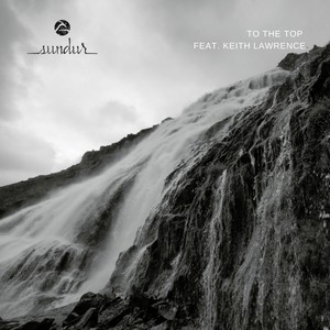 To the Top (feat. Keith Lawrence)