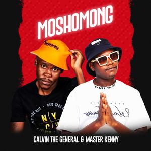 Moshomong (feat. Calvin The General)